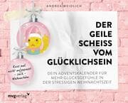 Cover von Der geile Scheiß vom Glücklichsein
