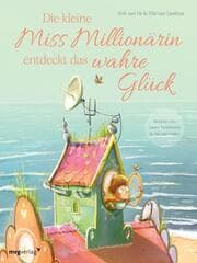 Cover von Die kleine Miss Millionärin entdeckt das wahre Glück