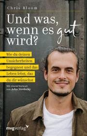 Cover von Und was, wenn es gut wird?