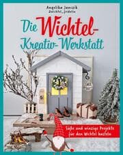 Cover von Meine Wichtel-Kreativ-Werkstatt