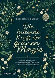Cover von Die heilende Kraft der grünen Magie