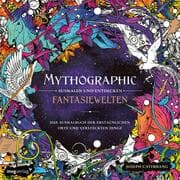 Cover von Mythographic - Ausmalen und Entdecken - Fantasiewelten