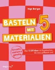 Cover von Basteln mit 5 Materialien