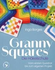 Cover von Granny Squares - Die Häkelschule