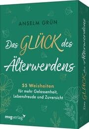 Cover von Das Glück des Älterwerdens - 55 Weisheiten für mehr Gelassenheit, Lebensfreude und Zuversicht