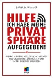 Cover von Hilfe, ich habe meine Privatsphäre aufgegeben!
