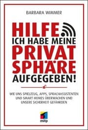 Cover von Hilfe, ich habe meine Privatsphäre aufgegeben!