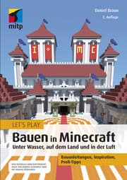 Cover von Let's Play: Bauen in Minecraft. Unter Wasser, auf dem Land und in der Luft