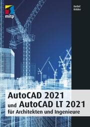 Cover von AutoCAD 2021 und AutoCAD LT 2021 für Architekten und Ingenieure