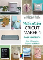 Cover von Plotten mit dem CRICUT MAKER 4