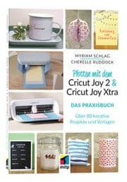 Cover von Plotten mit dem Cricut Joy 2 & Cricut Joy Xtra für Einsteiger und Fortgeschrittene