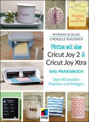 Cover von Plotten mit dem Cricut Joy 2 & Cricut Joy Xtra für Einsteiger und Fortgeschrittene