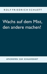 Cover von Wachs auf dem Mist, den andere machen!