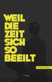Cover von Weil die Zeit sich so beeilt