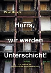 Cover von Hurra, wir werden Unterschicht!