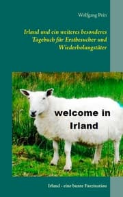 Cover von Irland und ein weiteres besonderes Tagebuch für Erstbesucher und Wiederholungstäter