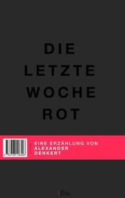 Cover von Die letzte Woche Rot