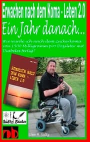 Cover von Erwachen nach dem Koma - Leben 2.0 - Ein Jahr später ...