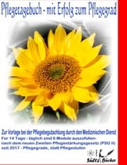 Cover von Pflegetagebuch - mit Erfolg zum Pflegegrad - zur Vorlage bei der Pflegeberatung durch den Medizinischen Dienst