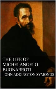 Cover von The Life of Michelangelo Buonarroti