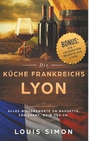 Cover von Lyon - Die Küche Frankreichs