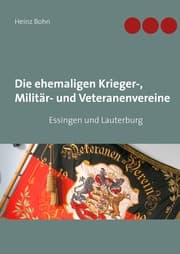 Cover von Die ehemaligen Krieger-, Militär- und Veteranenvereine