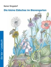 Cover von Die kleine Eidechse im Bienengarten