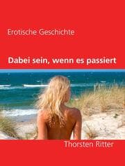Cover von Dabei sein, wenn es passiert