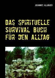 Cover von Das spirituelle Survival Buch für den Alltag