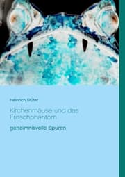 Cover von Kirchenmäuse und das Froschphantom