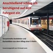Cover von Anschließend schlug ich beruhigend auf den Fahrgast ein