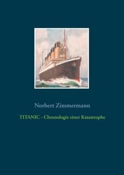 Cover von TITANIC - Chronologie einer Katastrophe