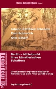 Cover von Johann Gottfried Schadow, Paul Scheurich, Otto Schoff. Berlin, Mittelpunkt ihres künstlerischen Schaffens