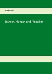 Cover von Sachsen. Münzen und Medaillen
