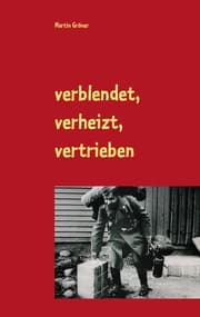 Cover von verblendet, verheizt, vertrieben