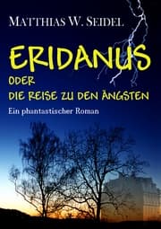 Cover von Eridanus oder die Reise zu den Ängsten