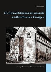 Cover von Die Gerichtsbarkeit im ehemals woellwarthschen Essingen
