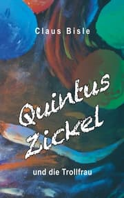 Cover von Quintus Zickel und die Trollfrau
