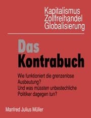 Cover von Kapitalismus, Zollfreihandel, Globalisierung: Das Kontrabuch