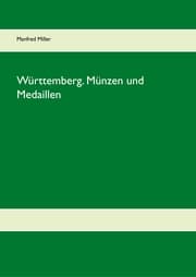 Cover von Württemberg. Münzen und Medaillen