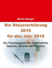 Cover von Die Steuererklärung 2019 für das Jahr 2018