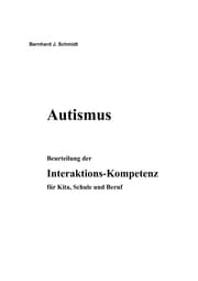 Cover von Autismus. Beurteilung der Interaktions-Kompetenz für Kita, Schule und Beruf