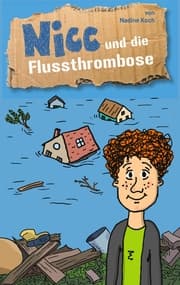 Cover von Nicc und die Flussthrombose
