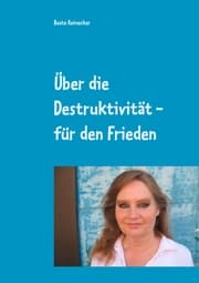 Cover von Über die Destruktivität - für den Frieden