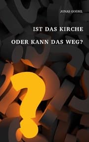 Cover von Ist das Kirche oder kann das weg?