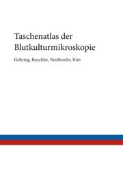 Cover von Taschenatlas der Blutkulturmikroskopie