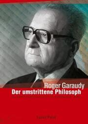 Cover von Roger Garaudy - Der umstrittene Philosoph