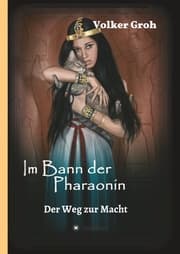 Cover von Im Bann der Pharaonin - Der Weg zur Macht