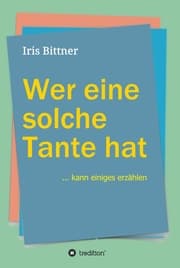 Cover von Wer eine solche Tante hat