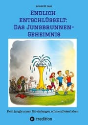 Cover von Endlich enschlüsselt: Das Jungbrunnen-Geheimnis